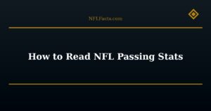 How to Read NFL Passing Stats