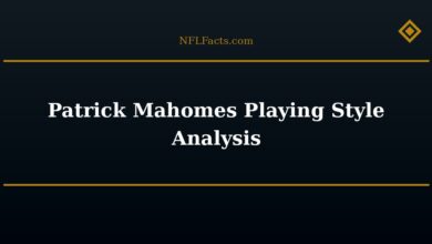 Patrick Mahomes Playing Style Analysis