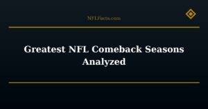 Greatest NFL Comeback Seasons Analyzed