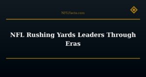 NFL Rushing Yards Leaders Through Eras