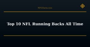 Top 10 NFL Running Backs All Time