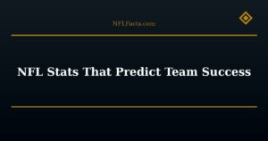 NFL Stats That Predict Team Success