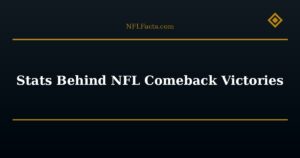 Stats Behind NFL Comeback Victories