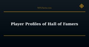 Player Profiles of Hall of Famers